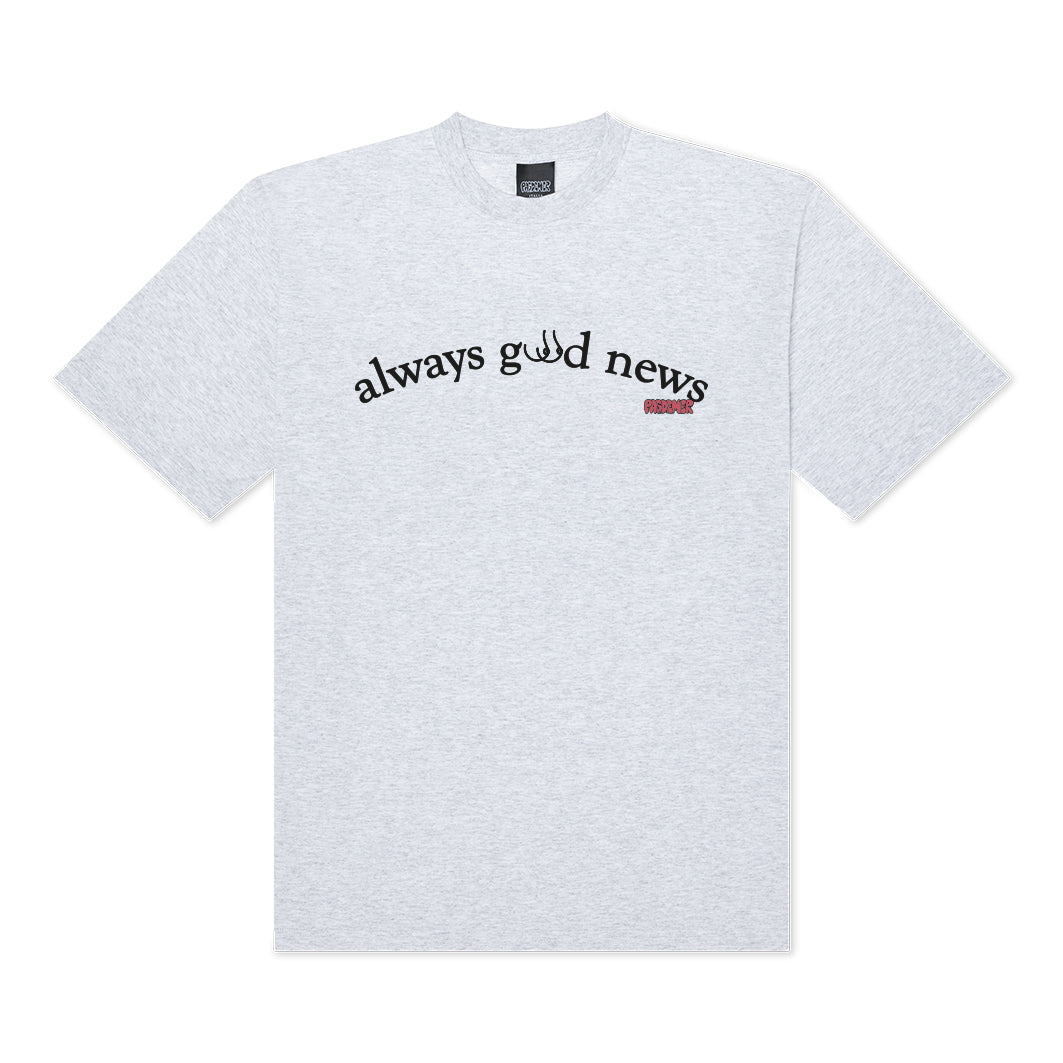 Always Good News T-Shirt